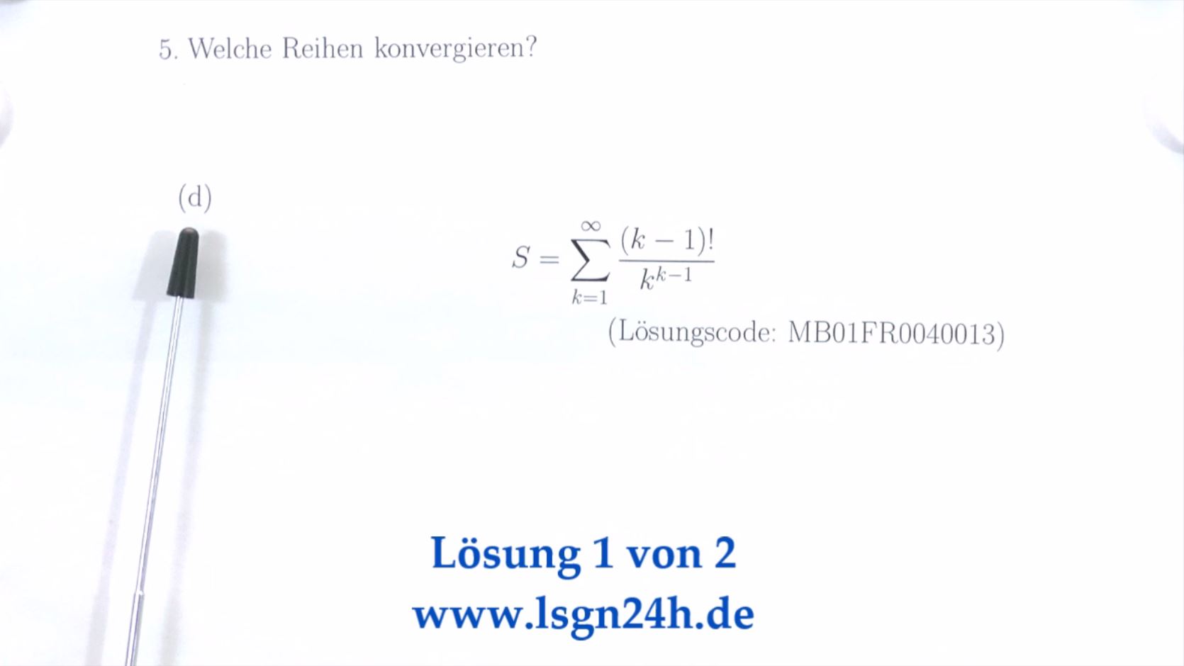 Welche der  Reihen konvergieren? (4 von 4) QK