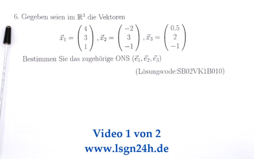 Wie lautet das ONS nach Gram-Schmidt? (1 von 2)