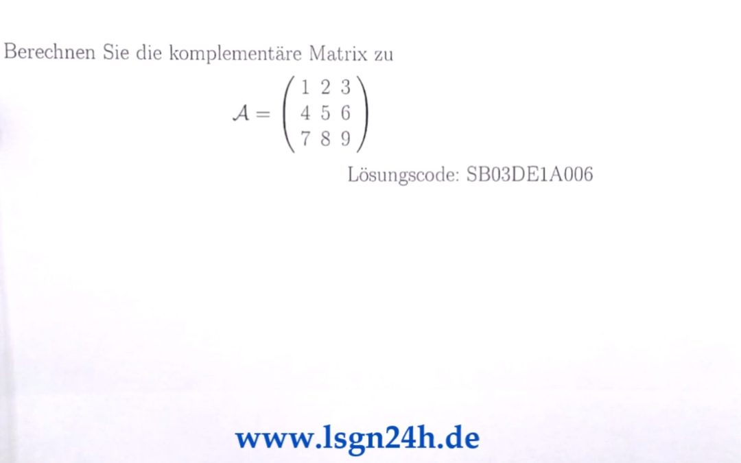 Was ist hier die komplementäre Matrix?